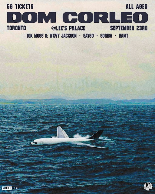 modo_live's tweet image. JUST ANNOUNCED: Dom Corleo takes over @LeesPalaceTO on September 23 for an all ages show! Special guests 10K Moss, WXVY Jackson, Sayso, Sorisa and Bamt.

Tickets are only $5 + on-sale now: bit.ly/DomCorleo-YYZ

#domcorleo #leespalace #yyzevents