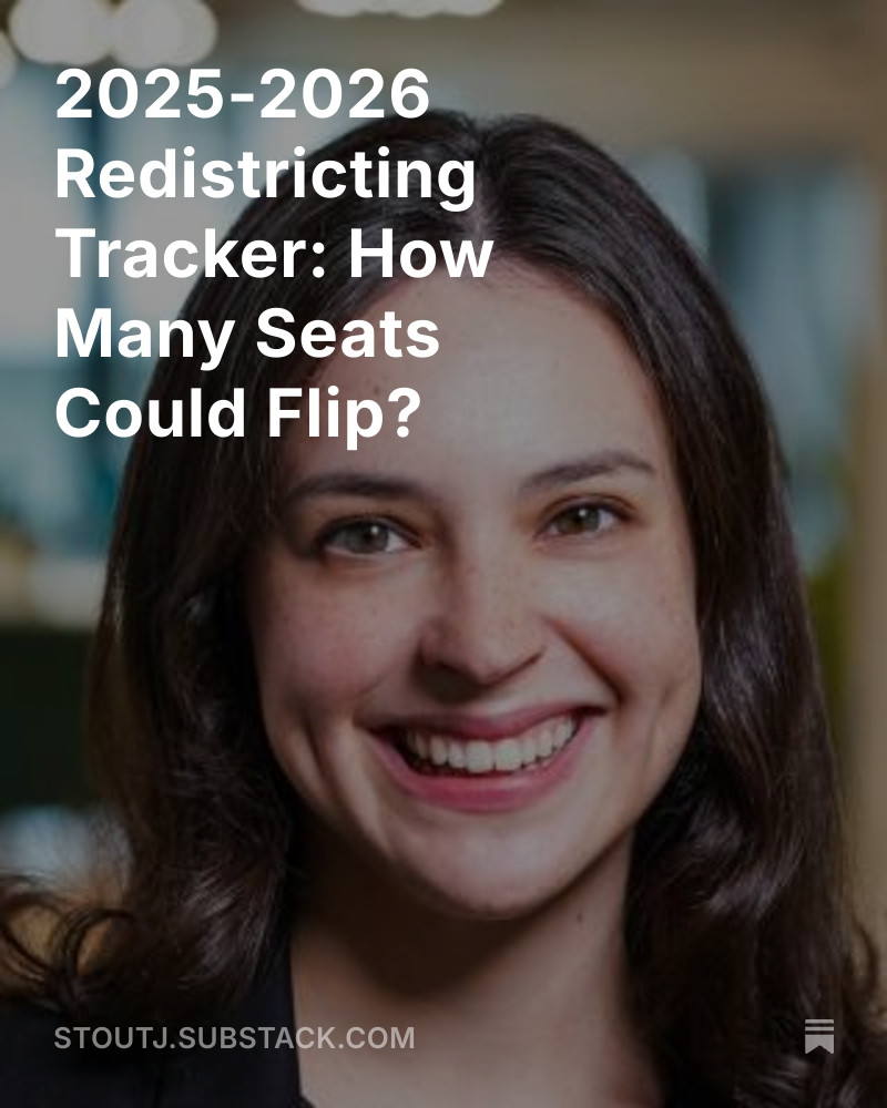 JonsSubstack's tweet image. 2025-2026 Redistricting Tracker: How Many Seats Could Flip? open.substack.com/pub/stoutj/p/2…
