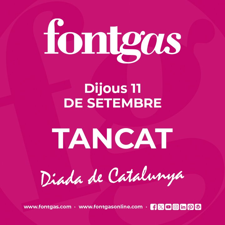 Demà 11 de Setembre i en motiu de la #DiadadeCatalunya totes les nostres delegacions romandràn #tancades😉 Des de #Fontgas us desitjem una Deliç Diada. Divendres tornem a obrir per seguir oferint les millors sol·lucions😊