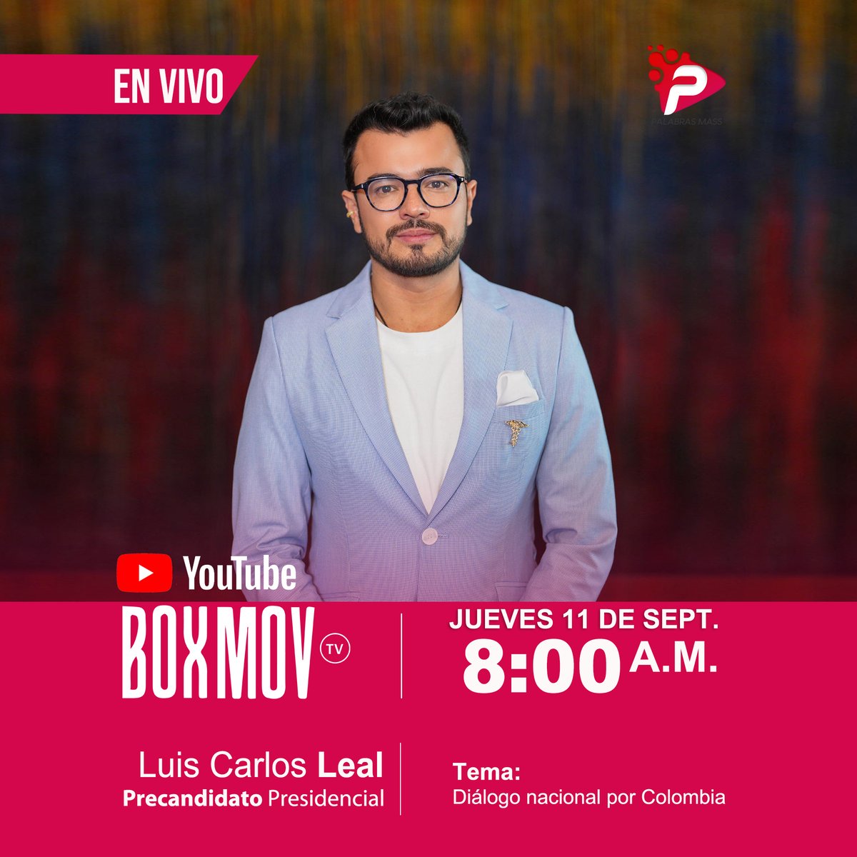 🔴 EN VIVO | Este jueves a las 8:00 A.M.  

💬Conversamos con <a href="/LuisCarlosLealA/">Luis Carlos Leal A🏳️‍🌈🏳️‍⚧️</a> precandidato presidencial quien nos comparte su propuesta de país: #DiálogoNacionalPorColombia 🇨🇴

👉 Conéctate por YouTube de <a href="/CanalBoxMov/">BoxMov</a>