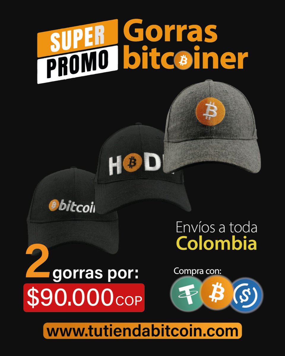 🧢Haz tuyo el estilo #Bitcoin

🔥Oferta : 2 unidades por $90.000 COP

🚚Entregas en todo Colombia. Aceptamos pagos en #BTC, #USDT, #USDC o en pesos.

📲Haz tu pedido al WhatsApp: +57 302 5813119 🇨🇴