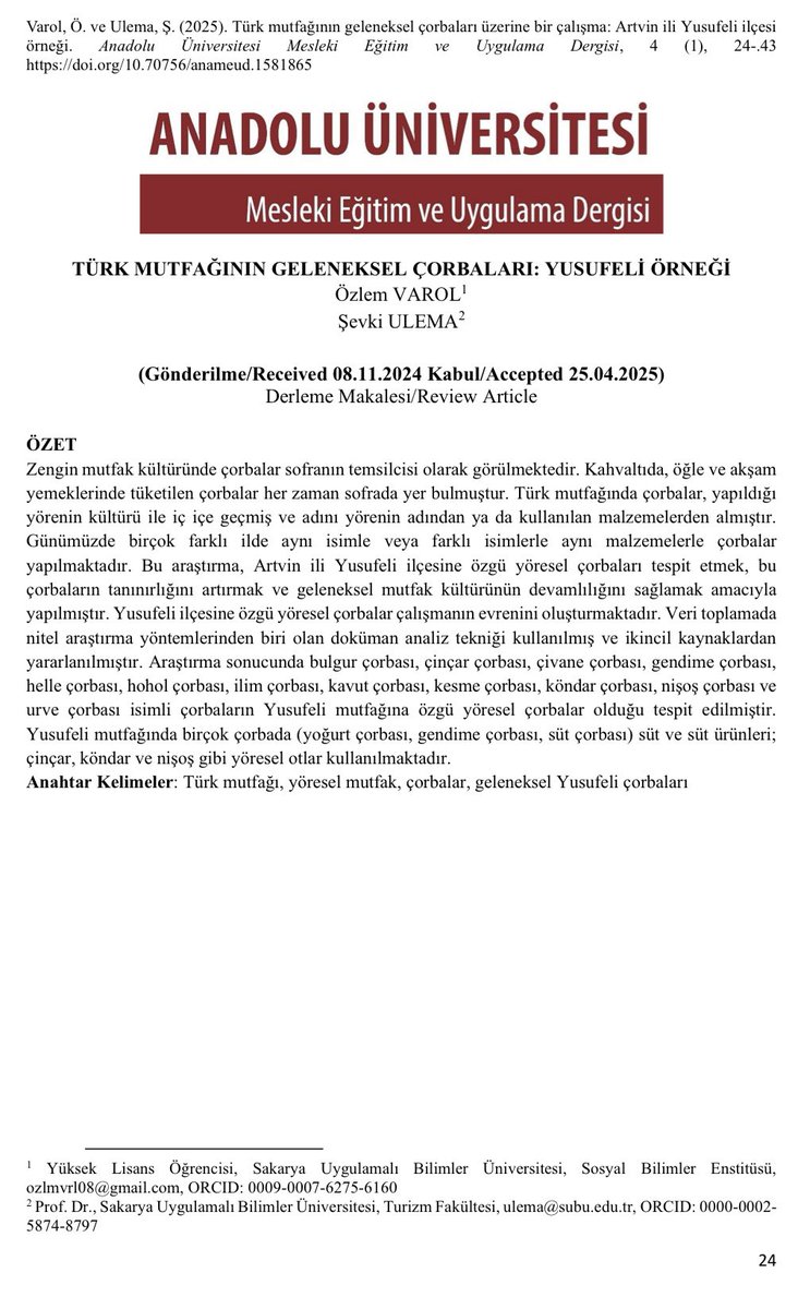 📚 TÜRK MUTFAĞININ GELENEKSEL ÇORBALARI: YUSUFELİ ÖRNEĞİ

🌸 Özlem VAROL
🍀 Şevki ULEMA

Lezzetli ve keyifli okumalar diliyoruz..🥰

dergipark.org.tr/tr/pub/anameud…