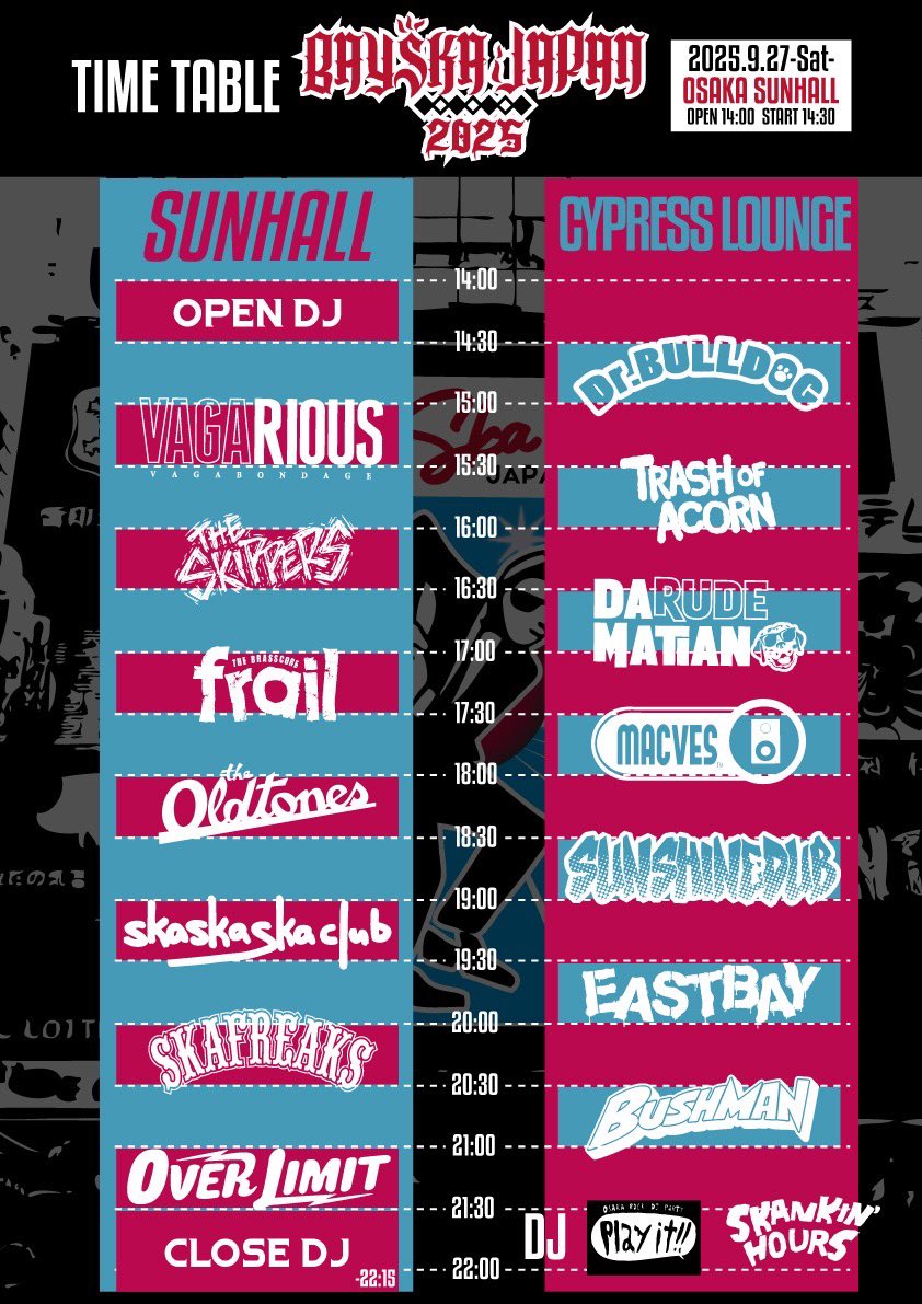 ◥◣LIVE！INFORMATION！◢◤

BAYSKA JAPAN 2025 🔥

2025.09.27 sat
at.大阪心斎橋SUNHALL
2ステージ展開

タイムテーブル解禁されました🙌
skaskaskaclubは19:00〜

チケットは👇
CHECK IT OUT👀
eplus.jp/sf/detail/4383…

#skaskaskaclub