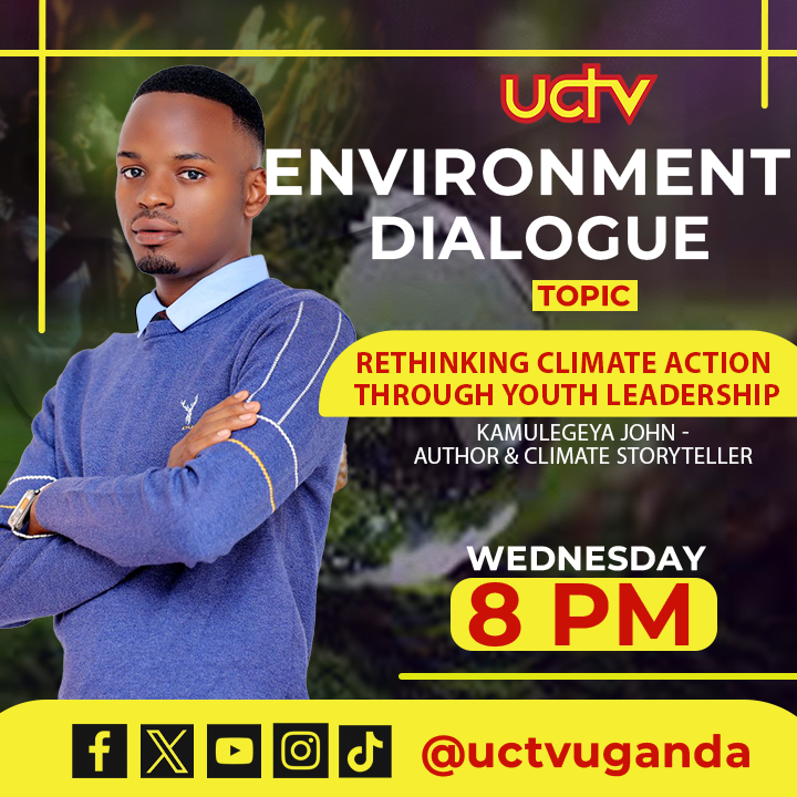uctvuganda's tweet photo. Join us tonight for #EnvironmentDialogue
Topic: Rethinking Climate Action through Youth Leadership
Guests: Kamulegeya John – Author & Climate Storyteller & Ryan W. Okello – Global Impact Strategist & Founder, Ryan W. Okello Foundation
#ClimateAction #uctvupdates https://t.co/1b11J787x5