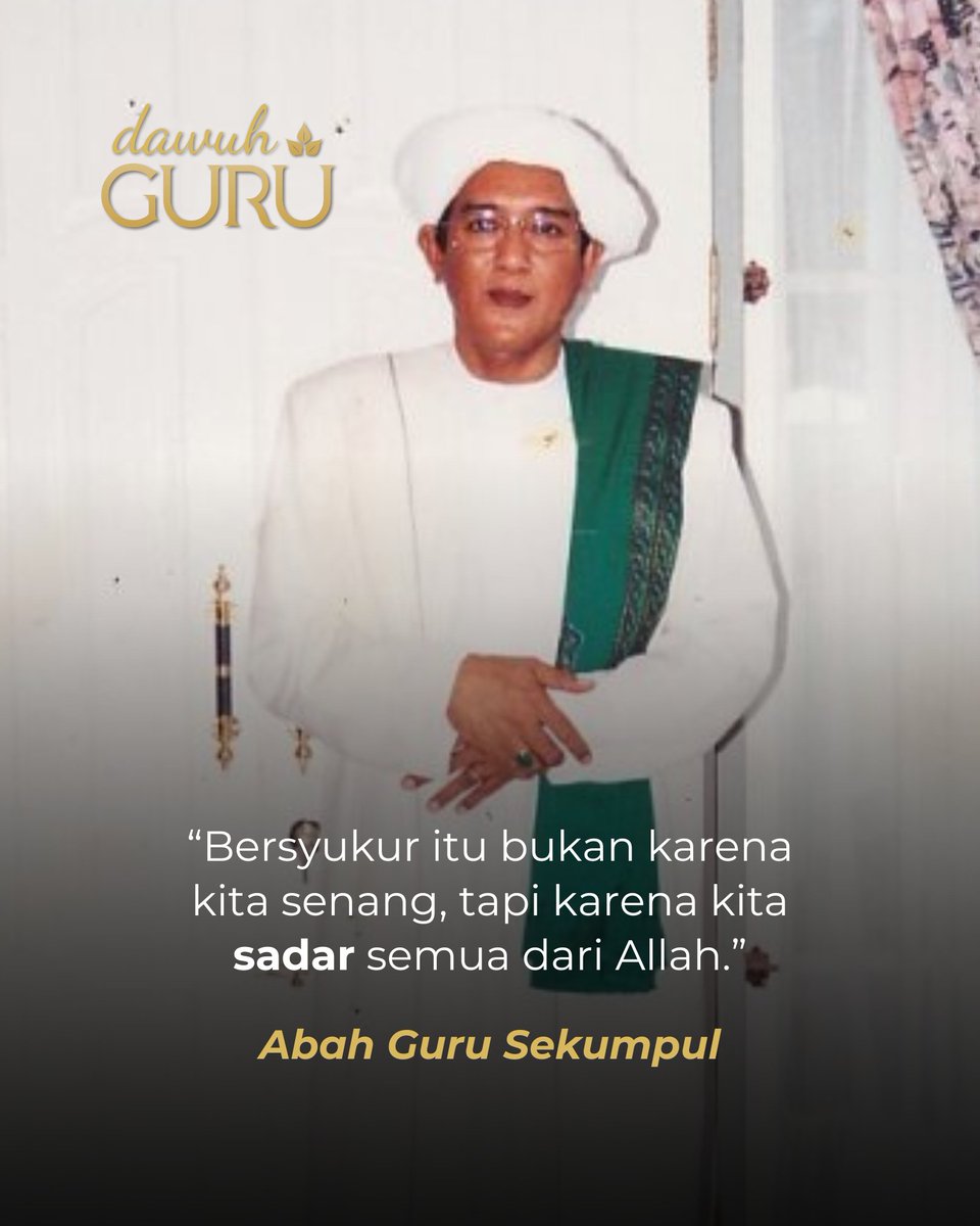 dawuhguru's tweet photo. “Bersyukur itu bukan karena kita senang, tapi karena kita sadar semua dari Allah.”

Abah Guru Sekumpul

@dawuhguru https://t.co/O8ZK1PwGaf