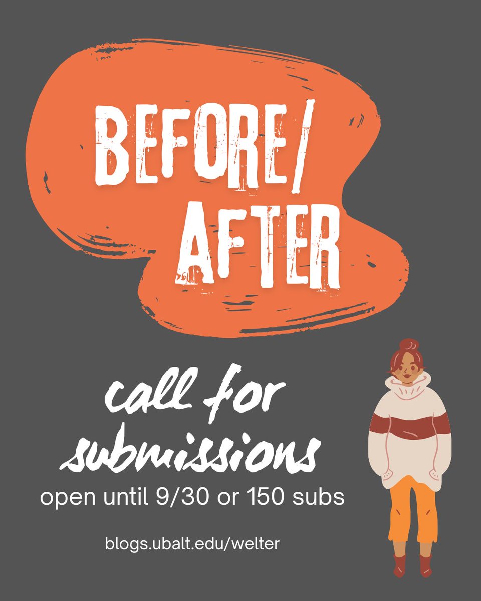 WelterJournal's tweet photo. Calling all alchemists, shapeshifters, and timeline tenders! Our Fall 2025 issue theme is BEFORE/AFTER. 

We want your tales of transition and transformation, your rock bottoms and views from the top. Give us your glow ups, your grow ups, your takedowns, and your breakdowns. https://t.co/4ycfmbQT6J