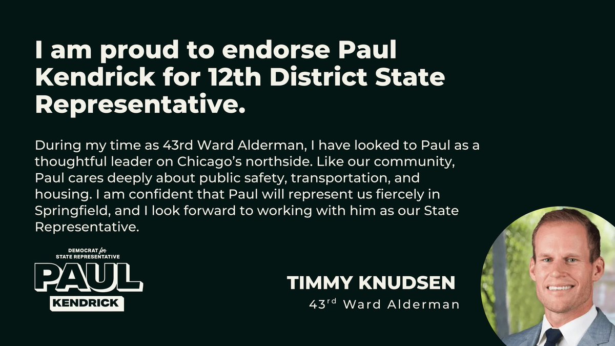I’m proud to have the endorsement 43rd Ward Alderman Timmy Knudsen! 

He is dedicated to increasing safety, opening and growing small businesses, and adding housing. I hope to partner with him on all these aims from the state level. 

Thank you for your support, <a href="/timmyknudsen43/">Alder Timmy Knudsen</a>!