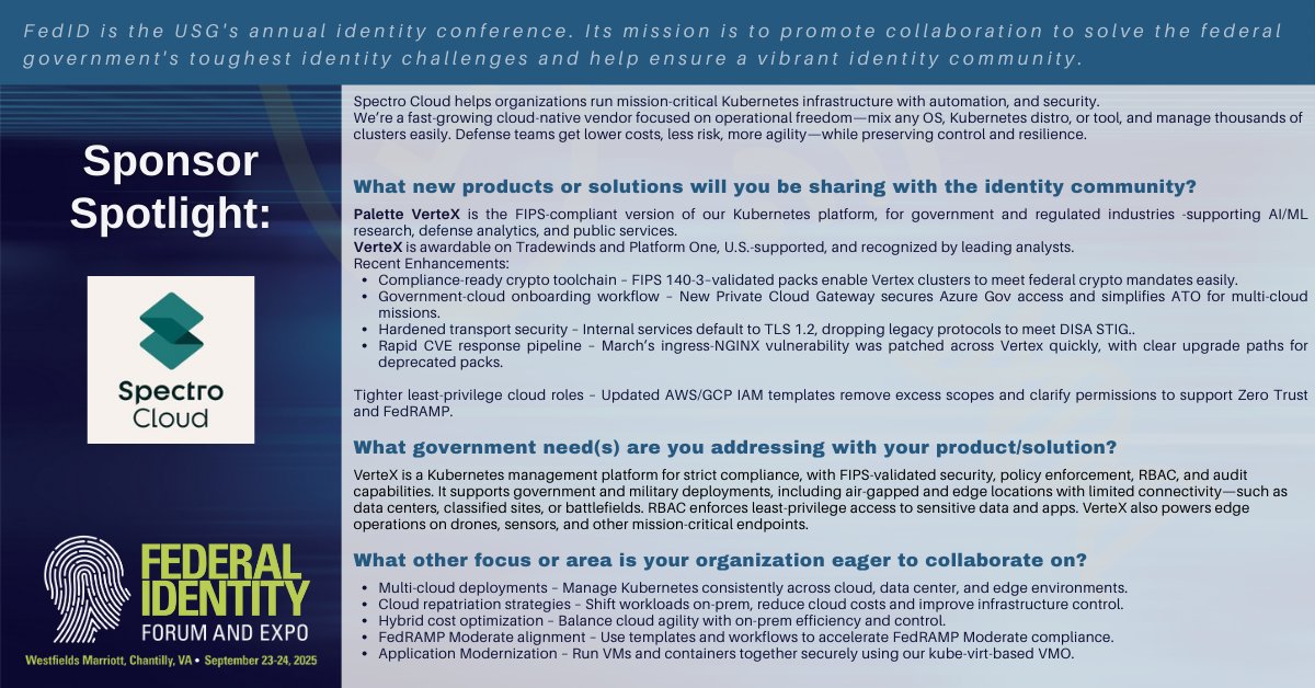 DefGovTech's tweet image. #FEDID sponsor,@spectrocloudinc , helps government agencies achieve their mission with Kubernetes. At #FedID, Sept. 23–24, they’ll showcase VerteX, their Kubernetes management platform built for strict compliance. bit.ly/3VmAl6K