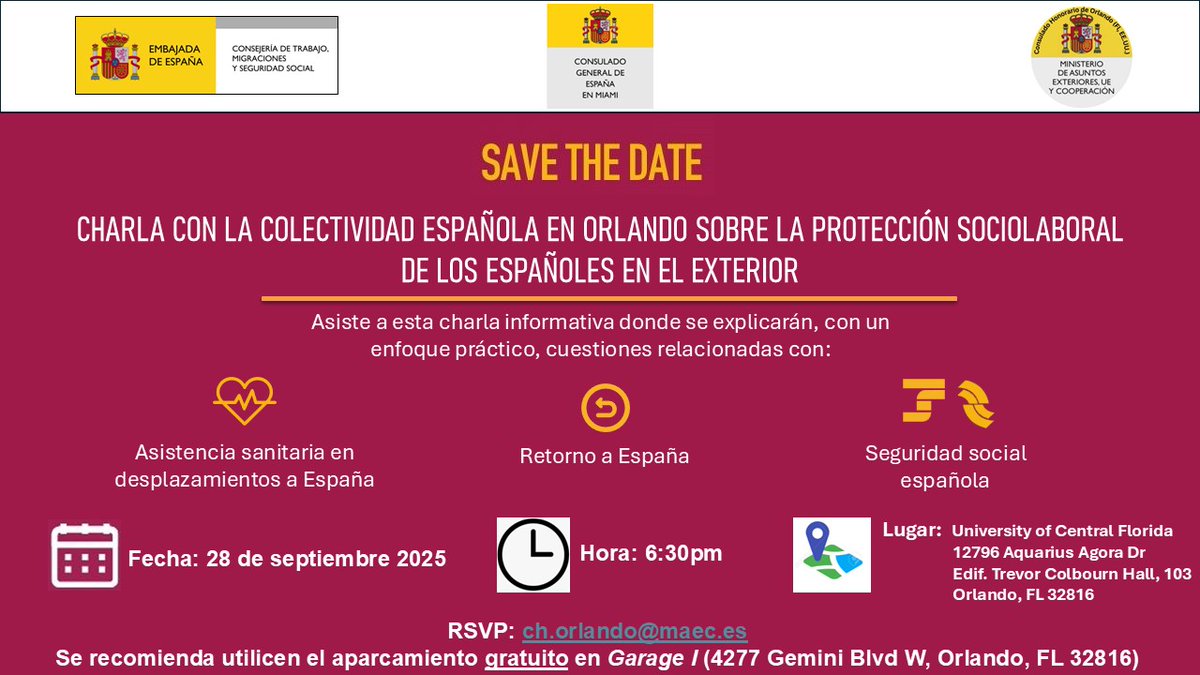📢 Te invitamos a la Charla Informativa sobre  la protección sociolaboral de los españoles en el exterior, que organizamos en Orlando junto a <a href="/ConEspMiami/">ConsuIado General de España en Miami</a> y el Consulado Honorario de Orlando. 
  
📅28 de septiembre de 2025
🕡6.30pm
📧RSVP: ch.orlando@maec.es