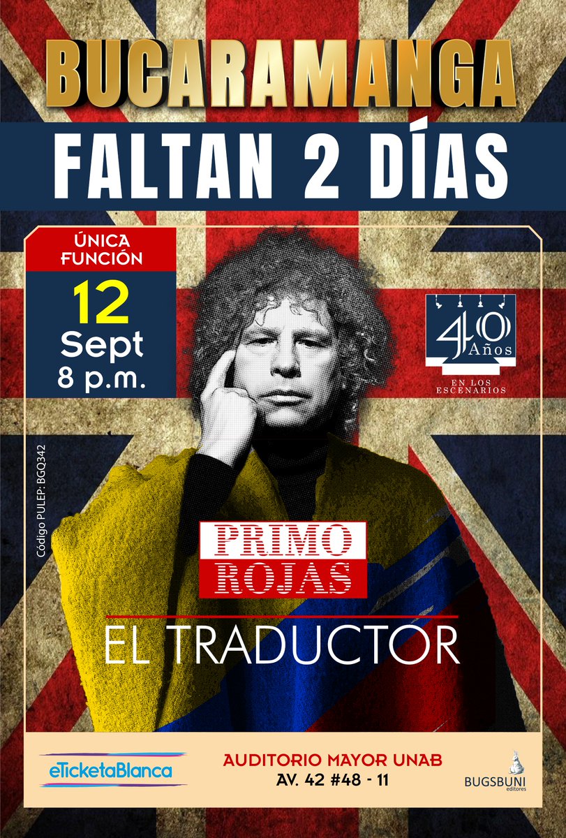 FALTAN 2 DÍAS 👑 para reencontrarnos en #BUCARAMANGA en el Auditorio Mayor de la UNAB con ‘El Traductor’.

🎭 Viernes 12 Septiembre (8 pm)
🎟️ Entradas: tickets.eticketablanca.com/event/primo-ro…