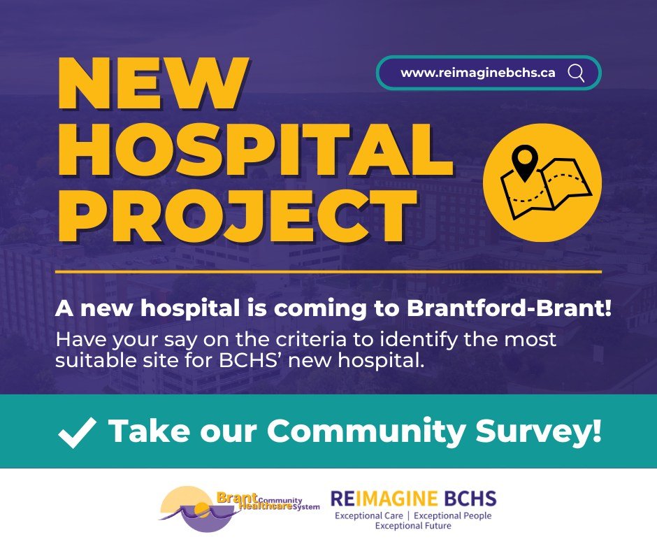 A new hospital is coming to Brantford-Brant, and YOUR input is needed to help decide where it should be located!

The <a href="/BCHSYS/">BCHS</a> Site Identification Task Force is collecting feedback from the community to identify the most suitable site.

Take the survey: reimaginebchs.ca