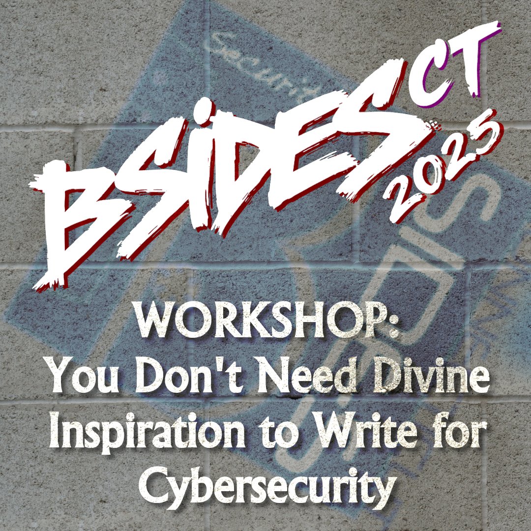 Workshop Announcement: You Don't Need Divine Inspiration to Write for Cybersecurity

Stay tuned for full schedule and workshop registration information!

#BSides #InfoSec