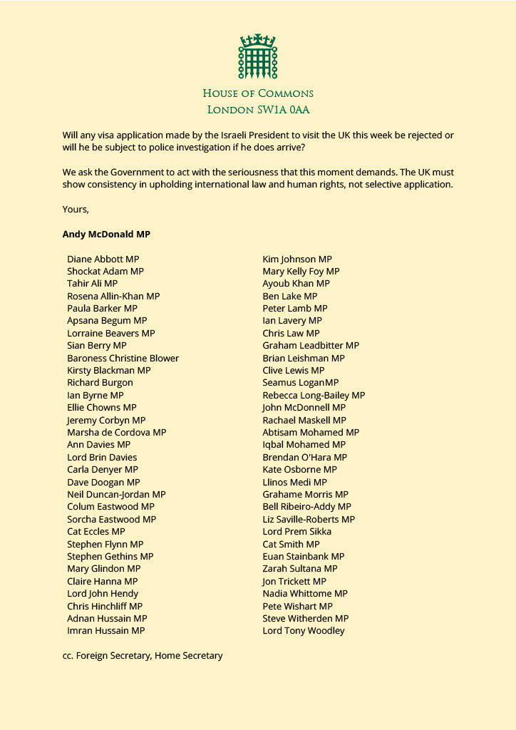 The Prime Minister needs to clarify what legal advice has been received about the visit by Israel's President Isaac Herzog to the UK, and whether his entry is compatible with our obligations under the Genocide Convention.