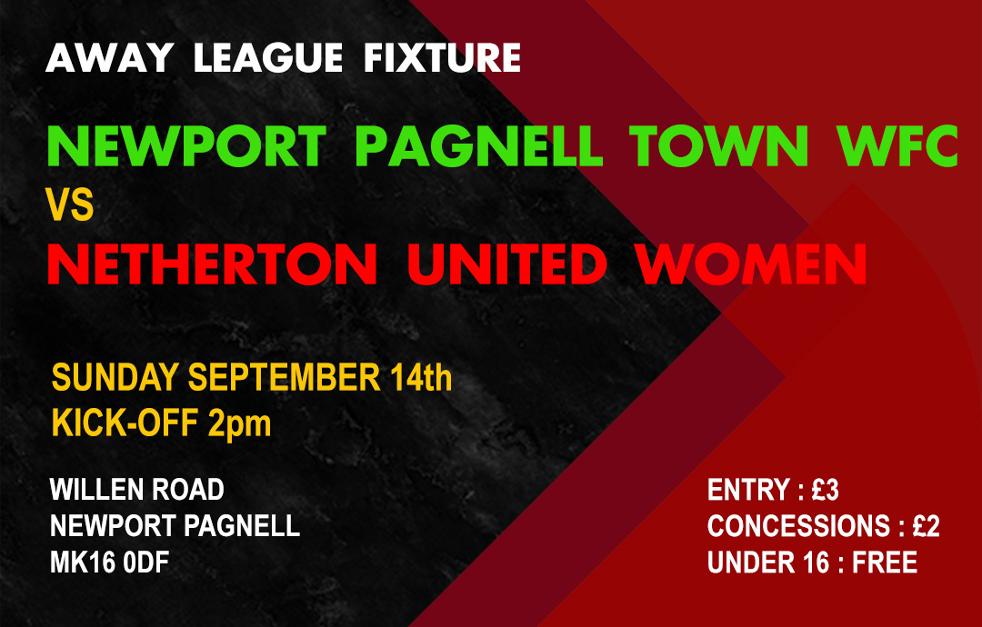 Nufcwomens's tweet image. 🔜 AWAY DAY!  
Our Women's team are on the road this Sunday! A trip to Newport Pagnell Town WFC in the league.
 Let's get behind them!  
@nptfcWomen  vs Netherton United Women 
Sun 14th Sept 
2:00 PM KO 
Willen Road, MK16 0DF
 £3 Adults / £2 Concessions / U16s FREE 🔴⚫️