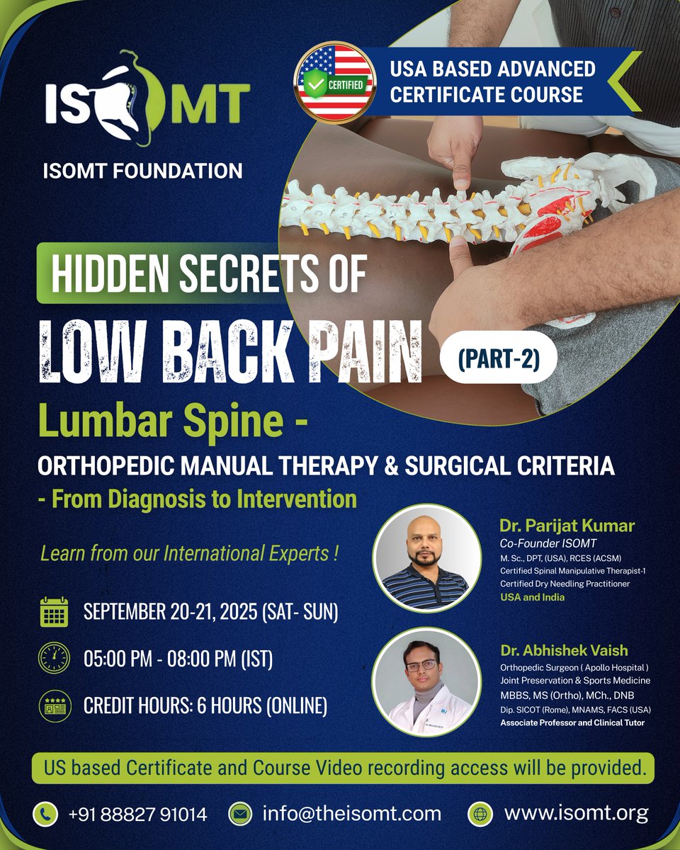 I_S_O_M_T's tweet image. 📢 Hidden Secrets of Low Back Pain (Part-2) 
Lumbar Spine – Orthopedic Manual Therapy &amp;amp; Surgical Criteria ➡ From Diagnosis to Intervention 

🔗 Register here: 👇
isomt.org/course-details… 

#PainManagement #ExerciseTherapy #MedicalTraining #HealthcareEducation #ISOMTFoundation