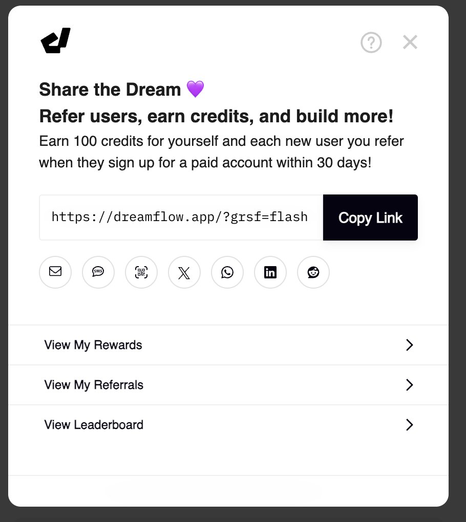 DreamflowApp's tweet image. 🤑 Dreamflow referrals are live.
1️⃣ Invite a friend using your referral link 👥
2️⃣ They sign up for a paid plan within 30 days ⚡
3️⃣ You both get 100 credits to build faster, test more, and ship smarter 🚀
Try it out today and share the dream 👉 app.dreamflow.com/account
