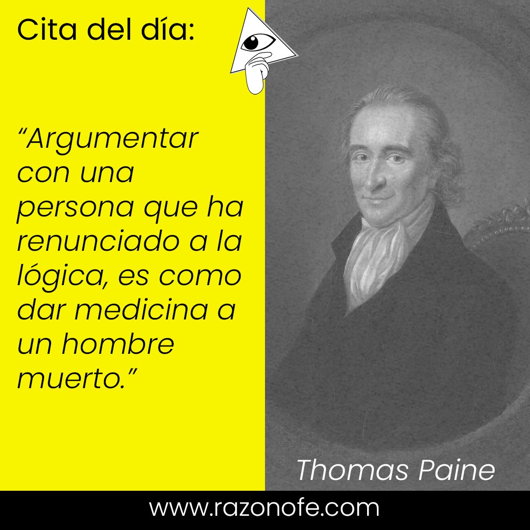 Razonofe's tweet image. #RazonoFe #ThomasPaine #CitaDelDía #PensamientoCrítico #Lógica #Razón #Ateísmo #Reflexión