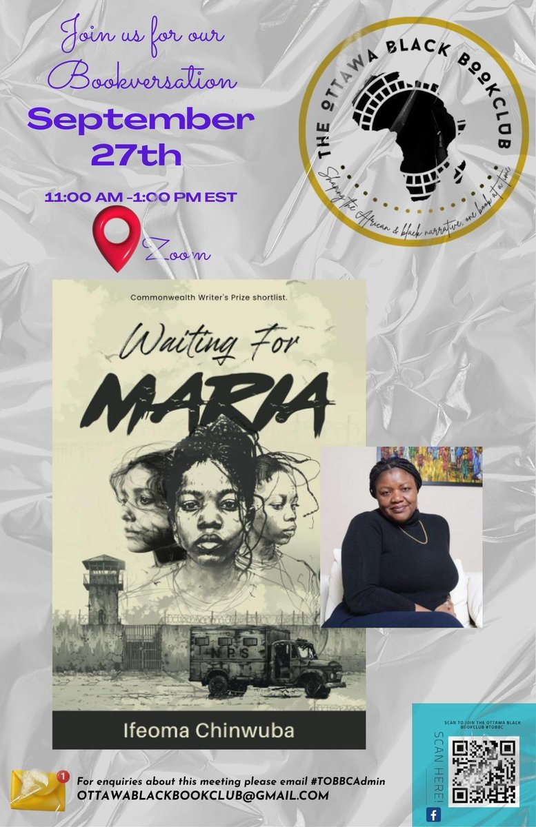 You're invited!😃

On Sept 27, join us on Zoom for a Bookversation with <a href="/Ifeomachinwuba/">Ifeoma chinwuba</a>, author of Waiting for Maria (Commonwealth Prize shortlist).

🕚 11 AM – 1 PM EST
📩 RSVP: ottawablackbookclub@gmail.com

#OttawaBlackBookClub #AfricanLiterature #WaitingForMaria