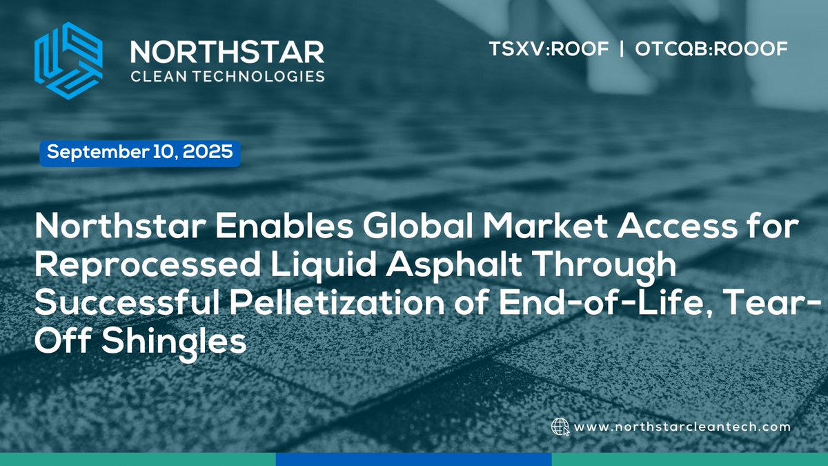NStarCleanTech's tweet image. Northstar $ROOF.V | $ROOOF Enables Global Market Access for Reprocessed Liquid Asphalt Through Successful Pelletization of End-of-Life, Tear-off Shingles

▶️ Full Release: hubs.li/Q03HMyNX0