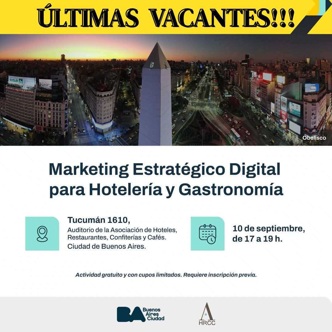 👩🏼‍🍳🏨 Capacitación en Marketing Estratégico Digital para Hotelería y Gastronomía 🏨👨🏻‍🍳

La Asociación de Hoteles, Restaurantes, Confiterías y Cafés junto al Ente de Turismo de la Ciudad de Buenos Aires te invitan a participar de una capacitación exclusiva.
l