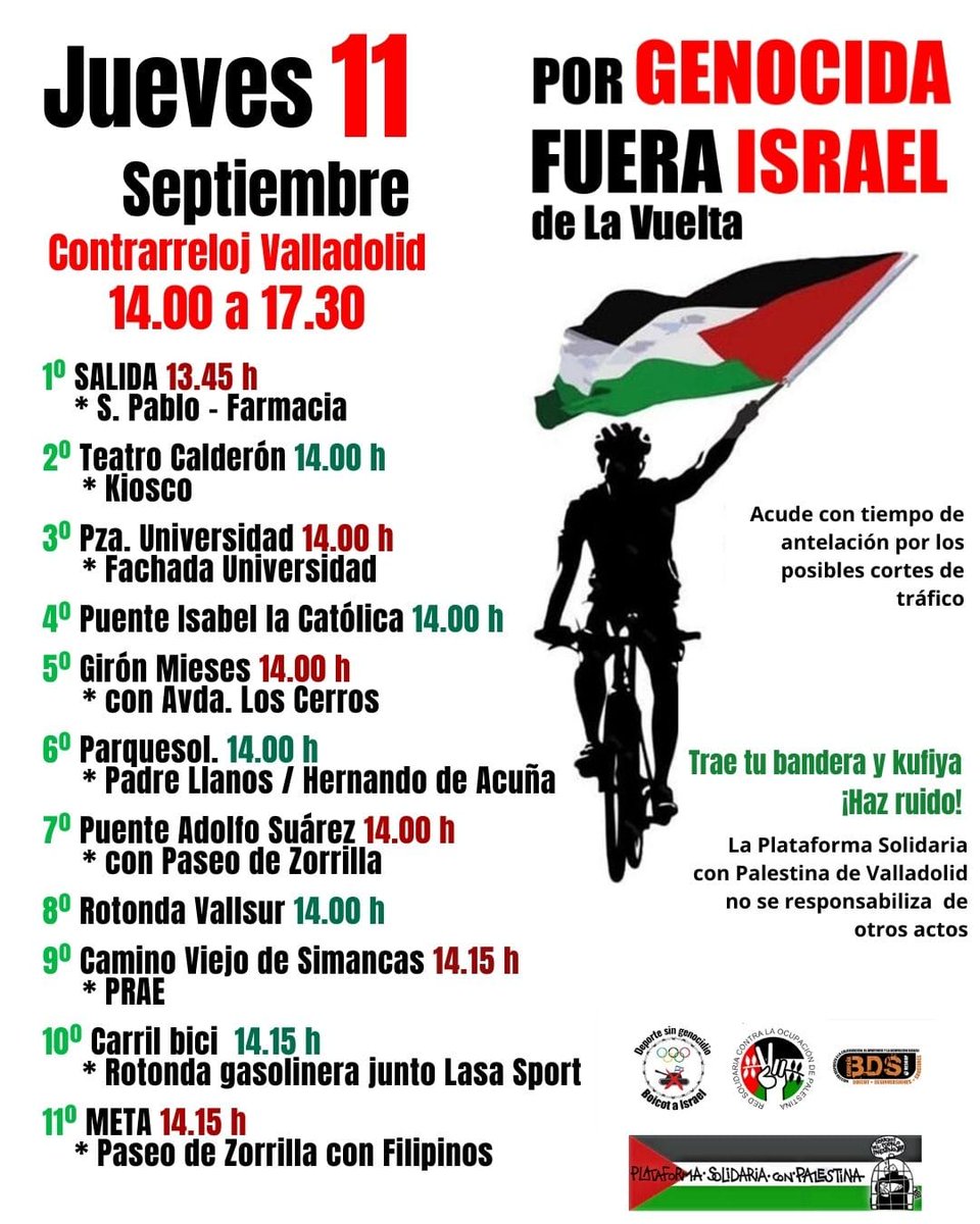 🇵🇸 Mañana en Valladolid tenemos una cita.

QUE SE VAYAN‼️

#ValladolidConPalestina
#EspañaConPalestina
#IsraelTerroristState
#stopgenocidioengaza
#ParenYaElGenocidio
#fueraisraeldelavuelta
#BoicotVueltaCiclista
#stopgenocide
#freepalestine🇵🇸
#boycotisrael