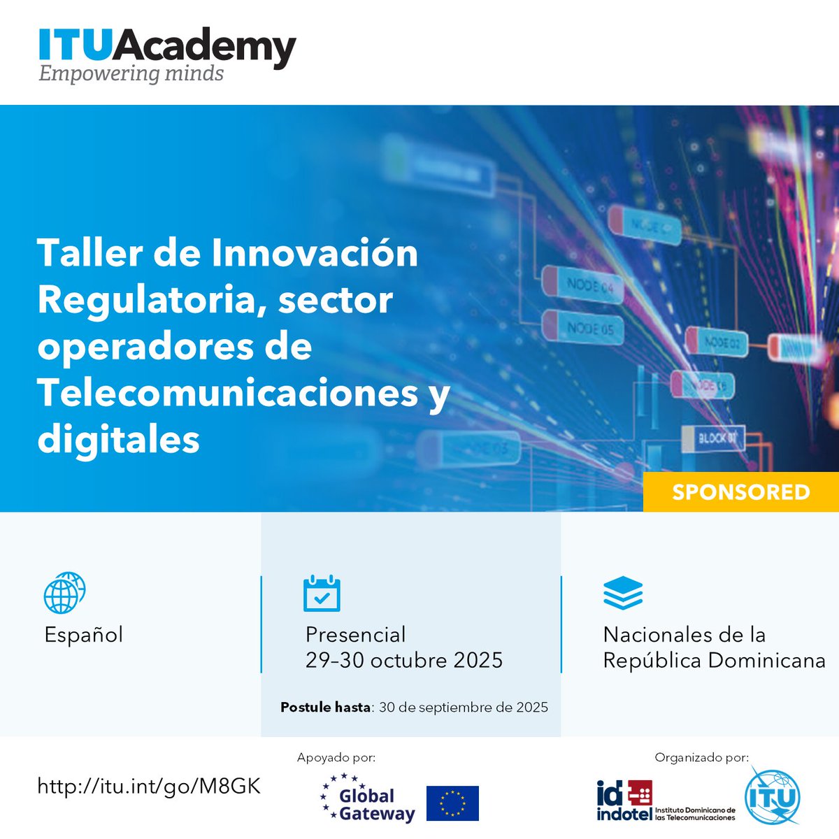 ITU Regional Office for the Americas (@ituamericas) on Twitter photo ¡Inscripciones abiertas!
Taller presencial de #ITUAcademy sobre “Innovación Regulatoria en Telecomunicaciones y Digitales”, por <a href="/ITU/">Int’l Telecommunication Union</a> + #GlobalGateway de la UE.
📅 29–30 Oct 2025📍República Dominicana 🇩🇴
Regístrate antes del 30 Septiembre de 2025.
🔗 itu.int/go/M8GK ¡Inscripciones abiertas!
Taller presencial de #ITUAcademy sobre “Innovación Regulatoria en Telecomunicaciones y Digitales”, por <a href="/ITU/">Int’l Telecommunication Union</a> + #GlobalGateway de la UE.
📅 29–30 Oct 2025📍República Dominicana 🇩🇴
Regístrate antes del 30 Septiembre de 2025.
🔗 itu.int/go/M8GK