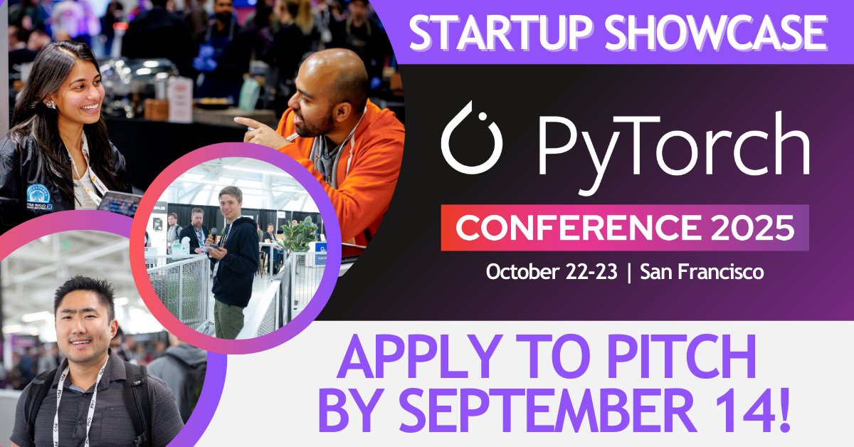 PyTorch's tweet image. Startup founders, this is your moment. The #PyTorch Startup Showcase is Oct 21. Pitch live, get noticed, &amp;amp; grow your #AI vision. Apply by Sept 14.
👉 hubs.la/Q03HGz8K0