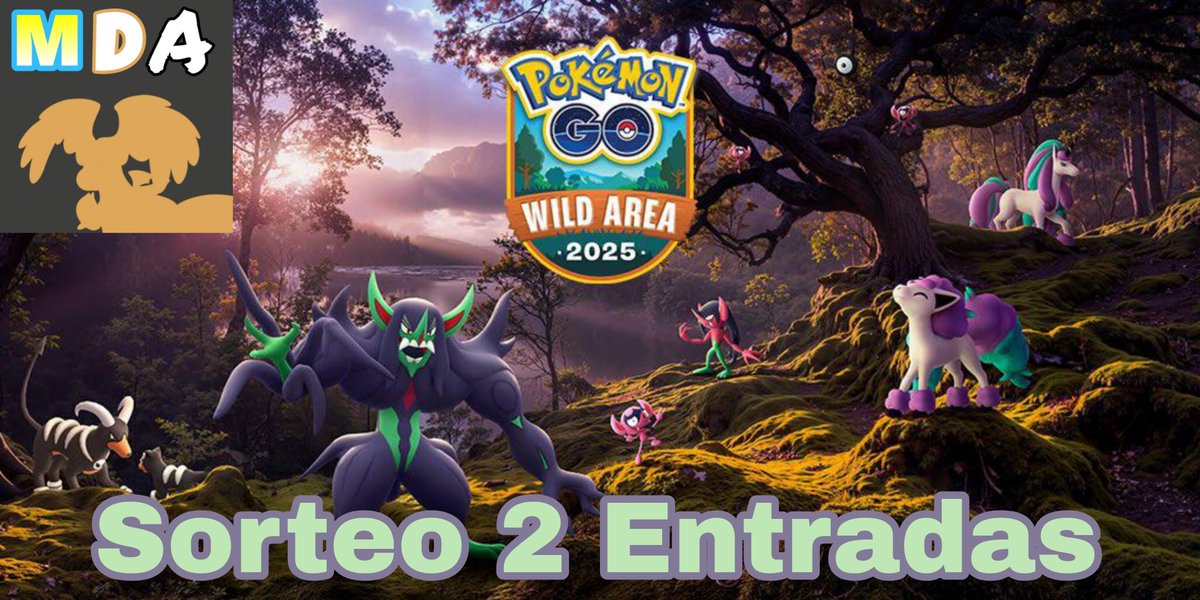 Rifare 2 Entradas para el Área Silvestre de Pokémon GO 2025: Global 🎟

Para participar:

- Seguir la Página, Darle like y RT al post.

- Comenta si eres: Team Siniestro ó Hada 

Se sortearán el día 5 de Octubre, 12 PM CDMX 

Habrá otro sorteo en ING 👀

Vengan a participar ✨