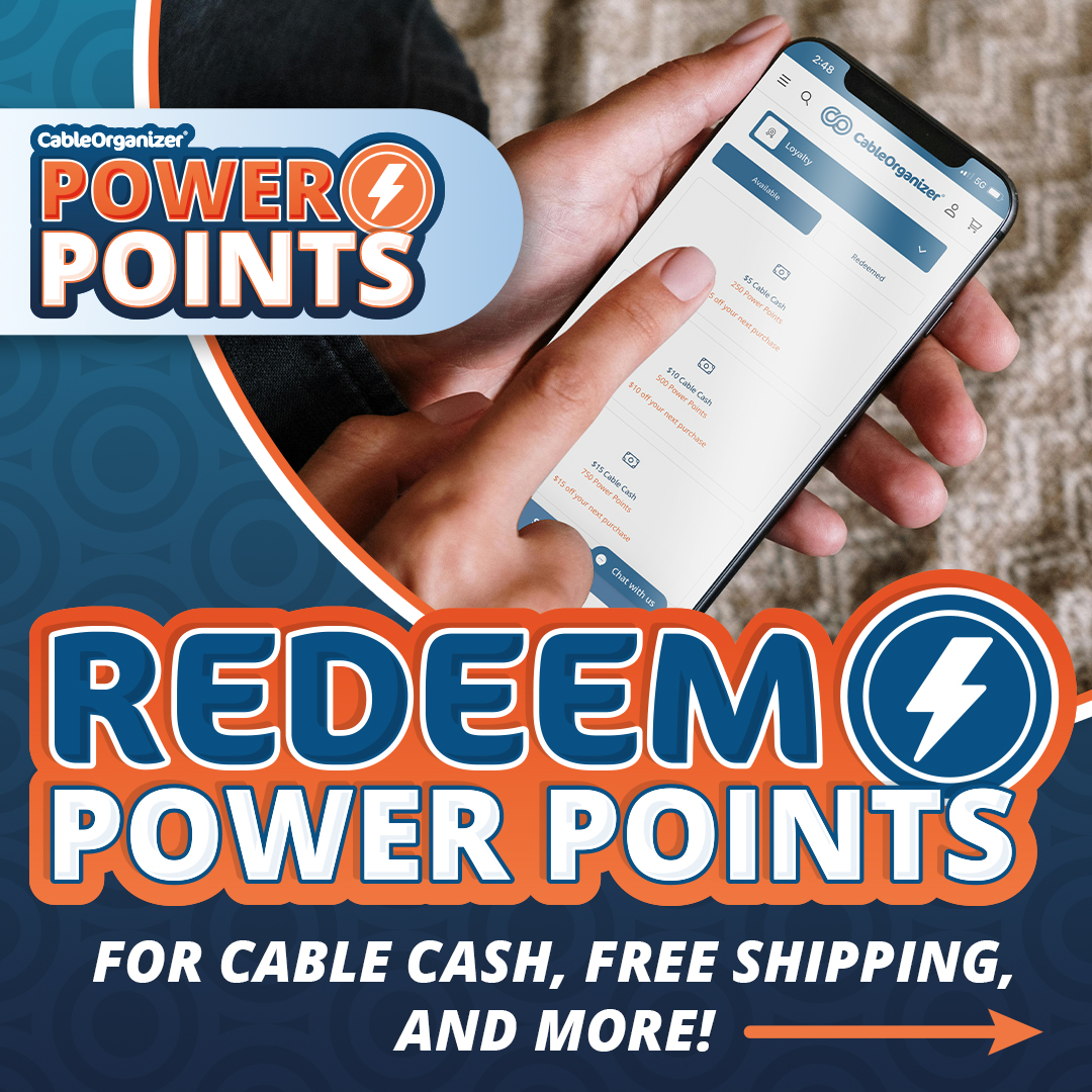 CableOrganizers's tweet image. ⚡ Rack up CableOrganizer® Power Points &amp;amp; cash them in for rewards! 🎉 Redeem points for Cable Cash, free shipping, and more—because saving should be just as easy as shopping. 🙌 
#CableOrganizer #PowerPoints #PowerPointsRewards #RewardsProgram