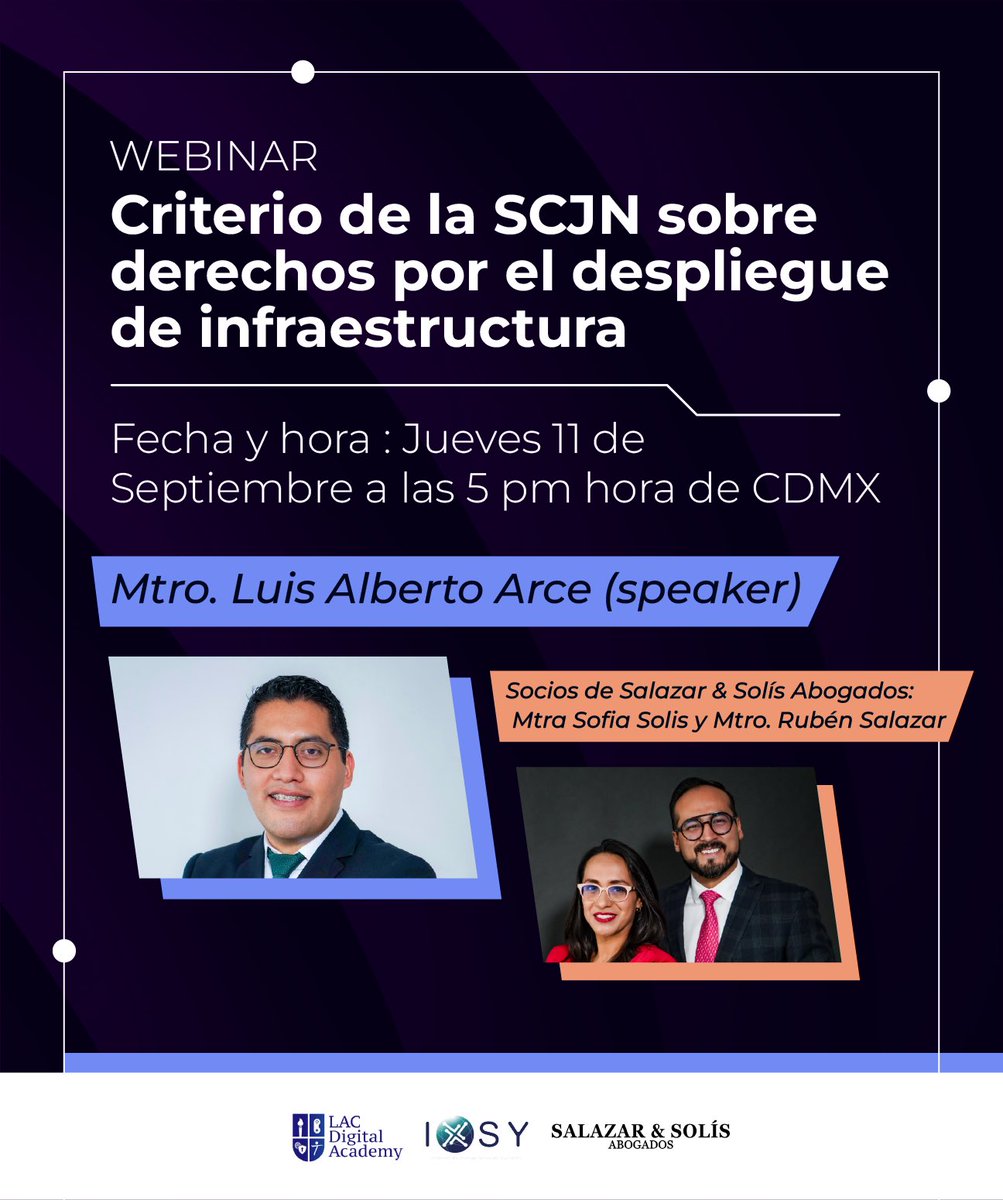 ⏰ ¡Mañana es el día!
No te pierdas el webinar:
Criterio de la SCJN sobre despliegue de infraestructura ⚖️

Con: Mtro. Luis Alberto Arce
Apoyo: Mtra. Sofía Solís y Mtro. Rubén Salazar

📅 11/09 | 🕔 5:00 p.m. (CDMX)

👉 Regístrate desde nuestro sitio: 
ixsy.org.mx/webinars