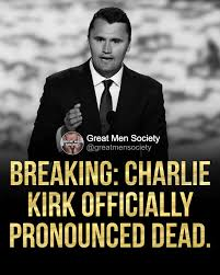 Charlie Kirk is Dead- Murdered by the enemies of God and Freedom. Requiescat in pace

The first Holy Martyr in the War against the dark Satanic Forces against us.  May his blood stain our banners when we march to reclaim our Lands. 
Please remember his wife and two children