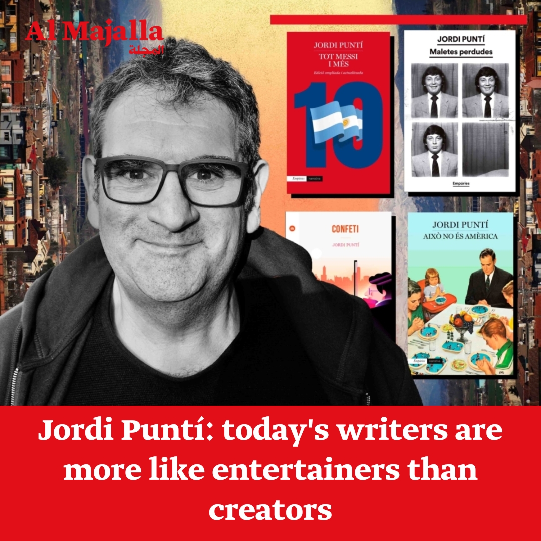 Catalan novelist Jordi Puntí blends precision and nostalgia, warning writers risk becoming entertainers in today’s fast fame culture. In #AlMajalla, Mohammed Al-Bittari interviews him on literature, identity, and translation.

en.majalla.com/node/327125