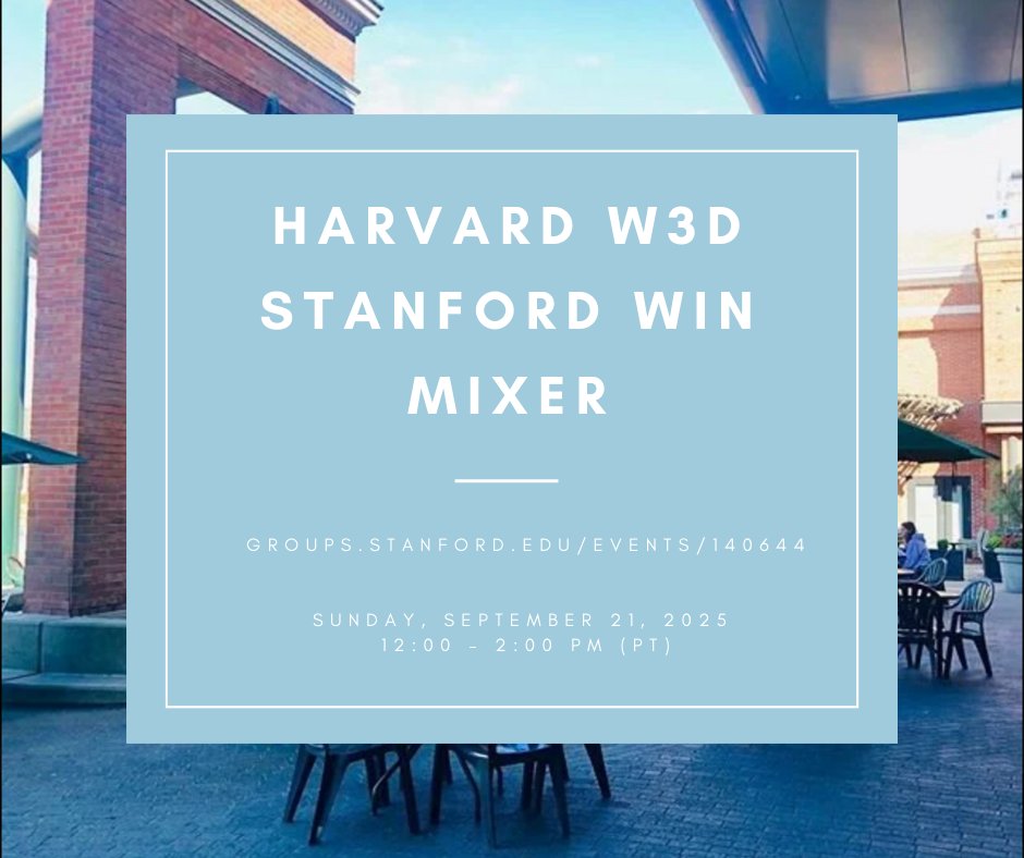 🚀 Join us for a lively social mixer that brings together members of Harvard W3D and Stanford WIN for conversation, connection, and collaboration!

⏰ When: Sunday 9/21/2025, 12PM-2PM PT
🗺️ Where: Menlo Park, CA
✨ More information: lnkd.in/eJ2idbZU