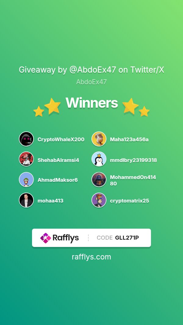 Abdo Ex ❤️ (@abdoex47) on Twitter photo — GIVEAWAY ENDED — The winners are:
1. <a href="/CryptoWhaleX200/">CryptoWhaleX</a>
2. <a href="/Maha123a456a/">Maha</a>
3. <a href="/ShehabAlramsi4/">Shehab Alramsi</a>
4. <a href="/mmdlbry23199318/">BasePengs</a>
5. <a href="/AhmadMaksor6/">Ahmad Maksor</a>
6. <a href="/MohammedOn41480/">Mohammed The silent one</a>
7. <a href="/mohaa413/">Mohamed bakr</a>
8. <a href="/cryptomatrix25/">matrix</a>
Certified by <a href="/app_sorteos_ok/">AppSorteos</a> (Code GLL271P) — GIVEAWAY ENDED — The winners are:
1. <a href="/CryptoWhaleX200/">CryptoWhaleX</a>
2. <a href="/Maha123a456a/">Maha</a>
3. <a href="/ShehabAlramsi4/">Shehab Alramsi</a>
4. <a href="/mmdlbry23199318/">BasePengs</a>
5. <a href="/AhmadMaksor6/">Ahmad Maksor</a>
6. <a href="/MohammedOn41480/">Mohammed The silent one</a>
7. <a href="/mohaa413/">Mohamed bakr</a>
8. <a href="/cryptomatrix25/">matrix</a>
Certified by <a href="/app_sorteos_ok/">AppSorteos</a> (Code GLL271P)