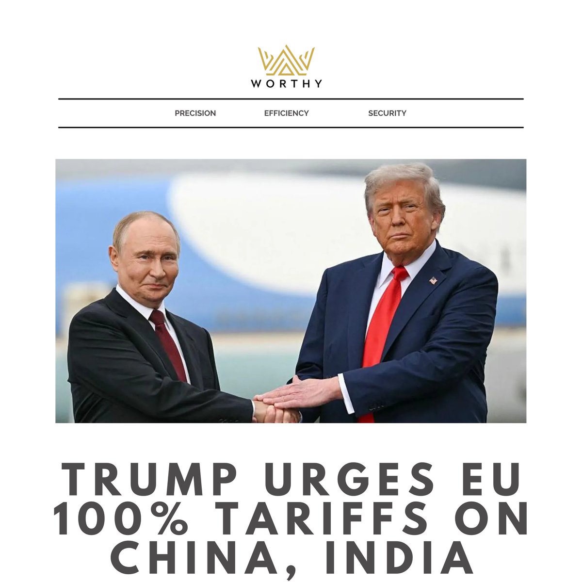 beWorthy2025's tweet image. Trump Urges EU 100% Tariffs on China, India

know more : worthy.ink/trump-urges-eu…

#Trump #EUTariffs #China #India #RussiaUkraineWar #Putin #USPolitics #ForeignPolicy #Geopolitics #TradeWars