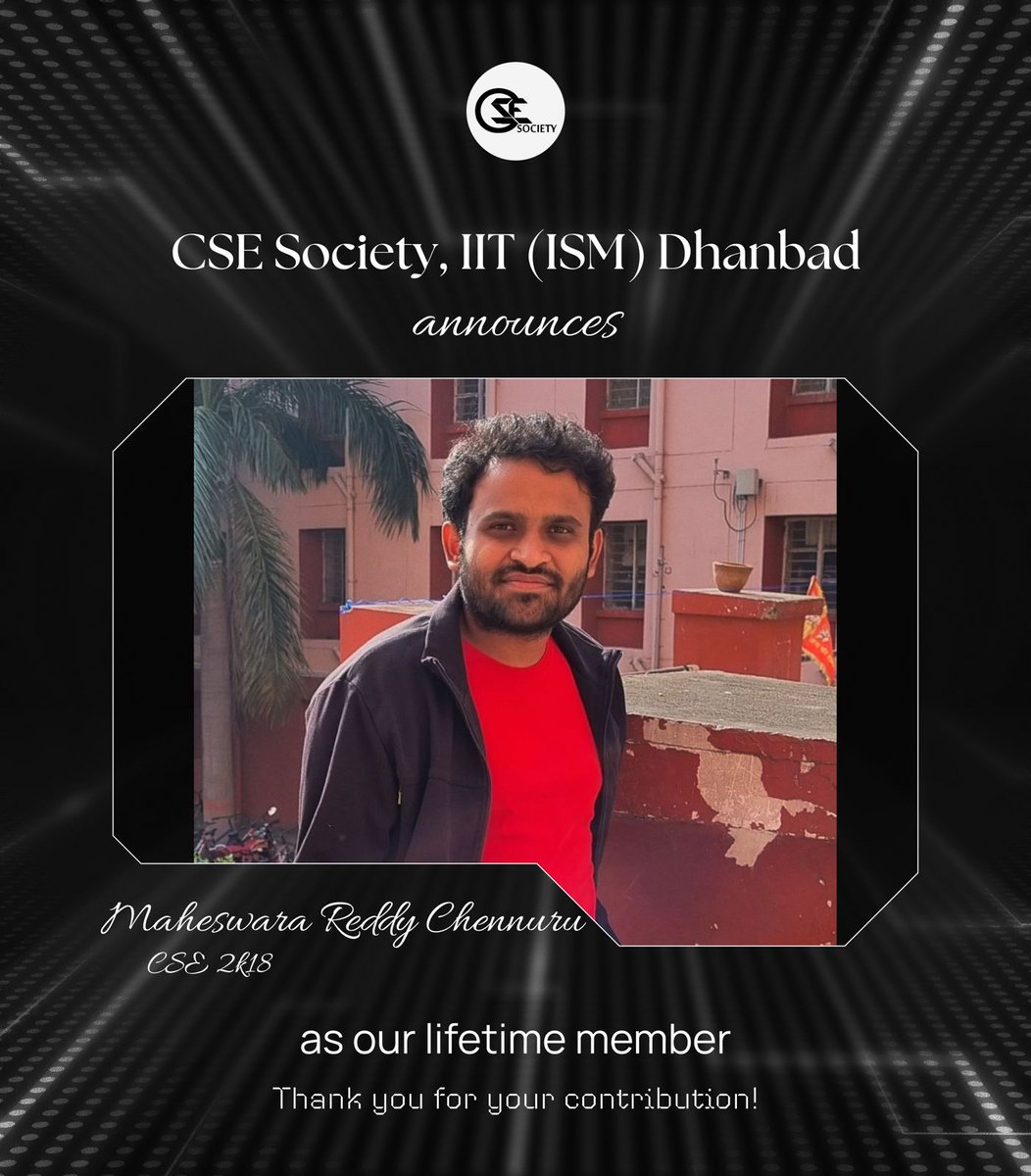 cse_iitism's tweet image. 🎉 Excited to welcome Maheshwara Reddy Chennuru (CSE 2K18) as a Lifetime Member of the CSE Society, IIT (ISM) Dhanbad! 🚀
His dedication, leadership & contributions have left a lasting mark on our community. Wishing him continued success ahead! 🌟
#CSESociety #IITISM