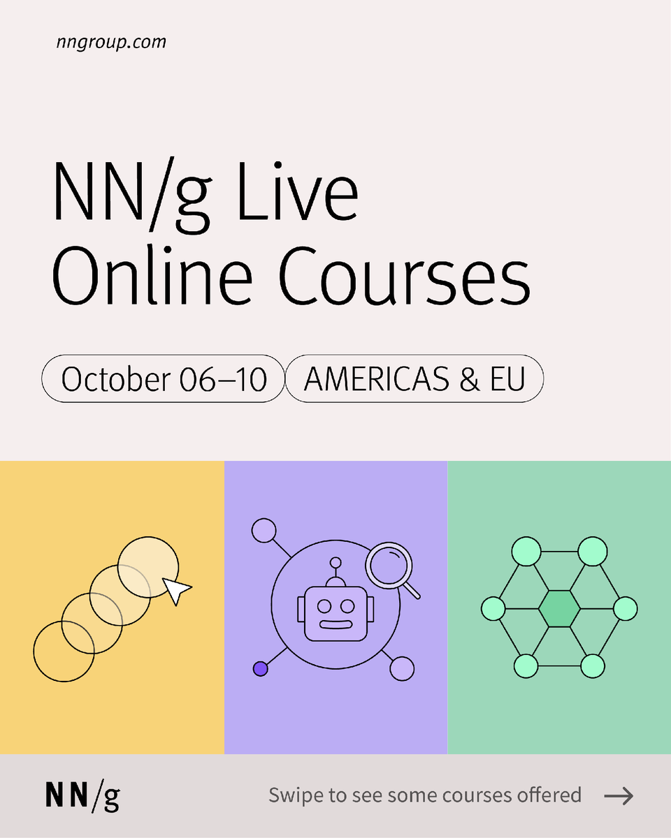 NNgroup's tweet photo. Our Oct 6 – 10 UX Courses are here! Join full-day, live courses with NN/G experts, hands-on exercises, and a path to UX Certification.
Choose from 36 courses, from UX Roadmaps to Accelerating Research with AI
Register now:
https://t.co/wiusaUoIl7
#UXDesign #NNG #UXCourses https://t.co/nMLmoZbmEm