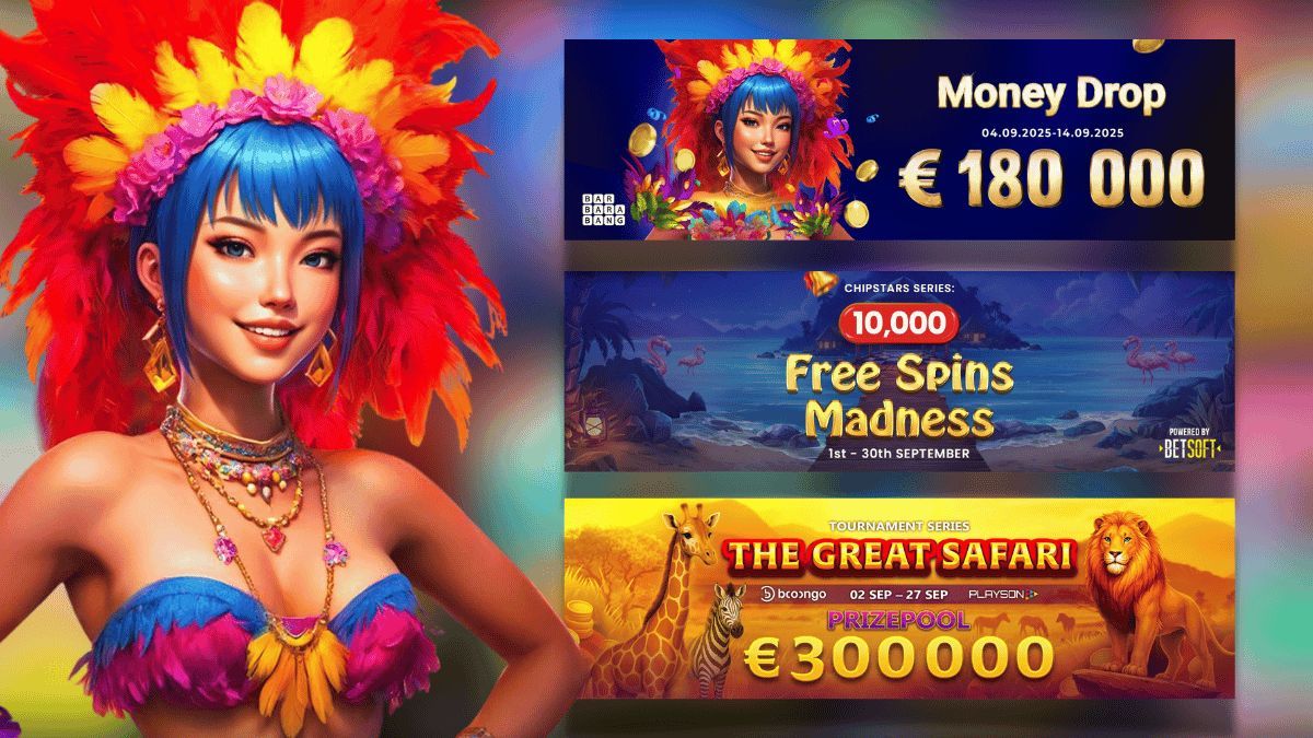 September is packed with tournaments on Chipstars.
• 10K Free Spins Madness – Betsoft slots
• Great Safari 300K – €300K prize pool
• Money Drop 180K – €180K in cash
Play, compete, win. Check more info on our Blog!