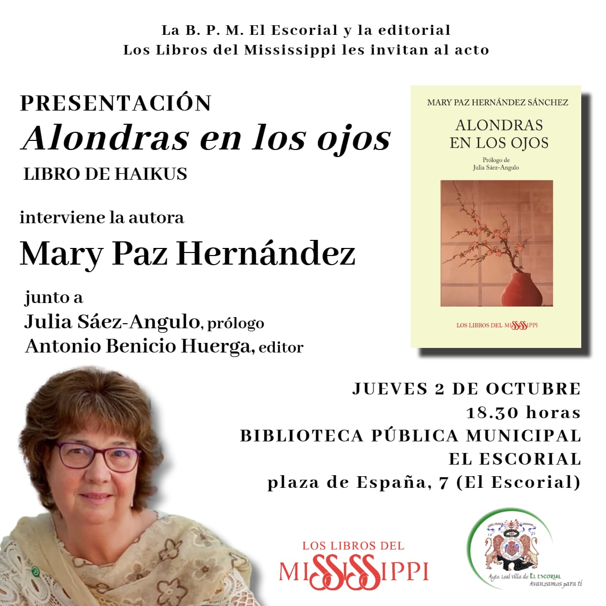 PRÓXIMAMENTE jueves 2 octubre presentación del libro de haikus 'Alondras en los ojos' (Los Libros del Mississippi, 2025), de Mary Paz Hernández, en la Biblioteca de El Escorial a las 18.30 h, junto a la autora del prólogo Julia Sáez Angulo. #loslibrosdelmississippi