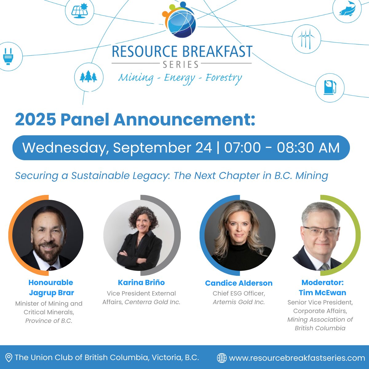 ResourceSeries's tweet photo. The Resource Breakfast Series will continue with an important conversation on the future of mining in B.C.:

“Securing a Sustainable Legacy: The Next Chapter in B.C. Mining”

📅 Wednesday, September 24
🕖 7:00 – 8:30 AM
📍 The Union Club of British Columbia, Victoria, B.C. https://t.co/uvL17WLKJZ