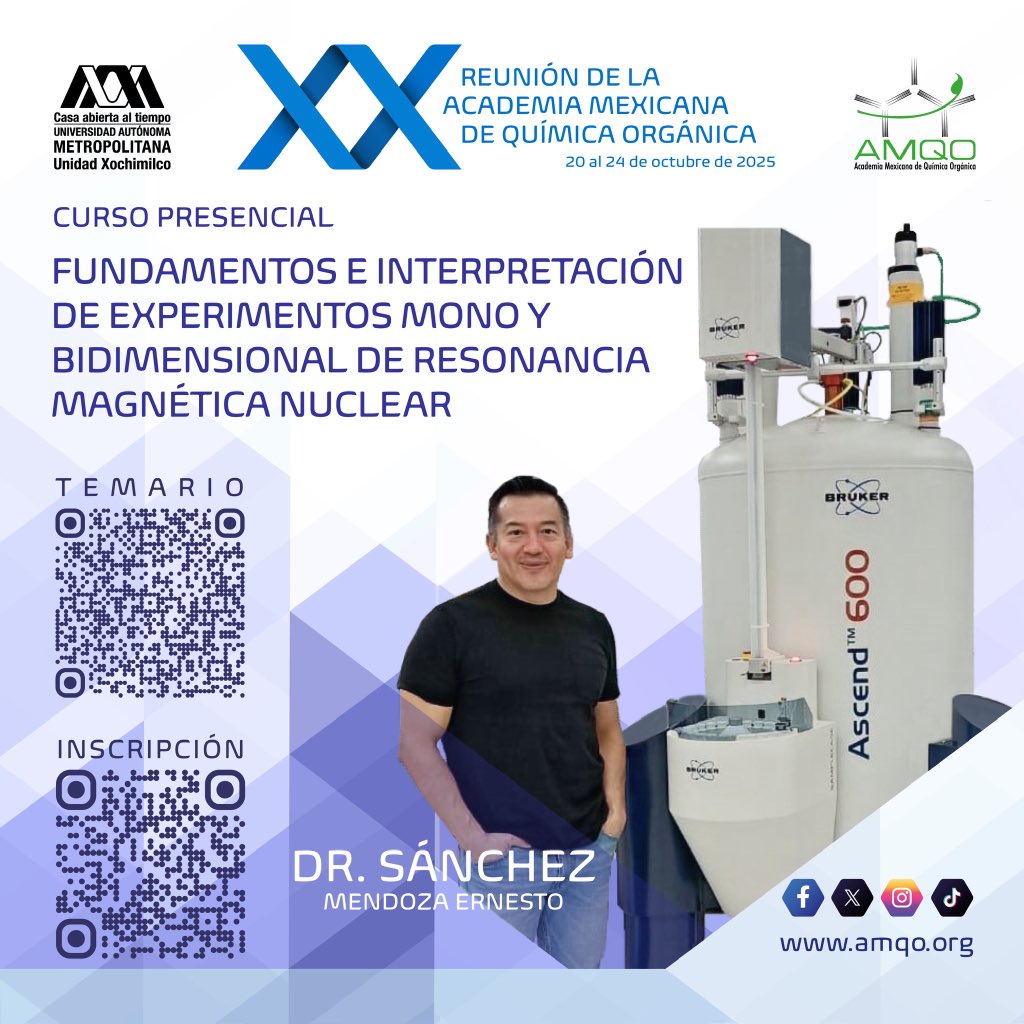 ✨ ¡Imperdible! ✨ “Fundamentos e interpretación de experimentos mono y bidimensional de RMN”, dentro del marco de la XX Reunión de la AMQO 🧪🔬
👉 Fortalece tus conocimientos y profundizar en una de las técnicas más poderosas de la química.

📅 Fecha: 20-22 de octubre 2025