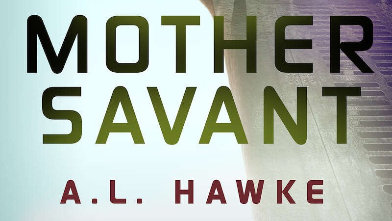 Mother Savant by <a href="/alhawkeauthor/">A.L. Hawke</a> is 80% off today as the Deal of the Day!

Get it here: tinyurl.com/2c5m2fsx

It is now 2244 and the all-female society of Arkite is on the brink of revolution. Only the return of the Mother Savant can hope to maintain order.
#BooksWorthReading