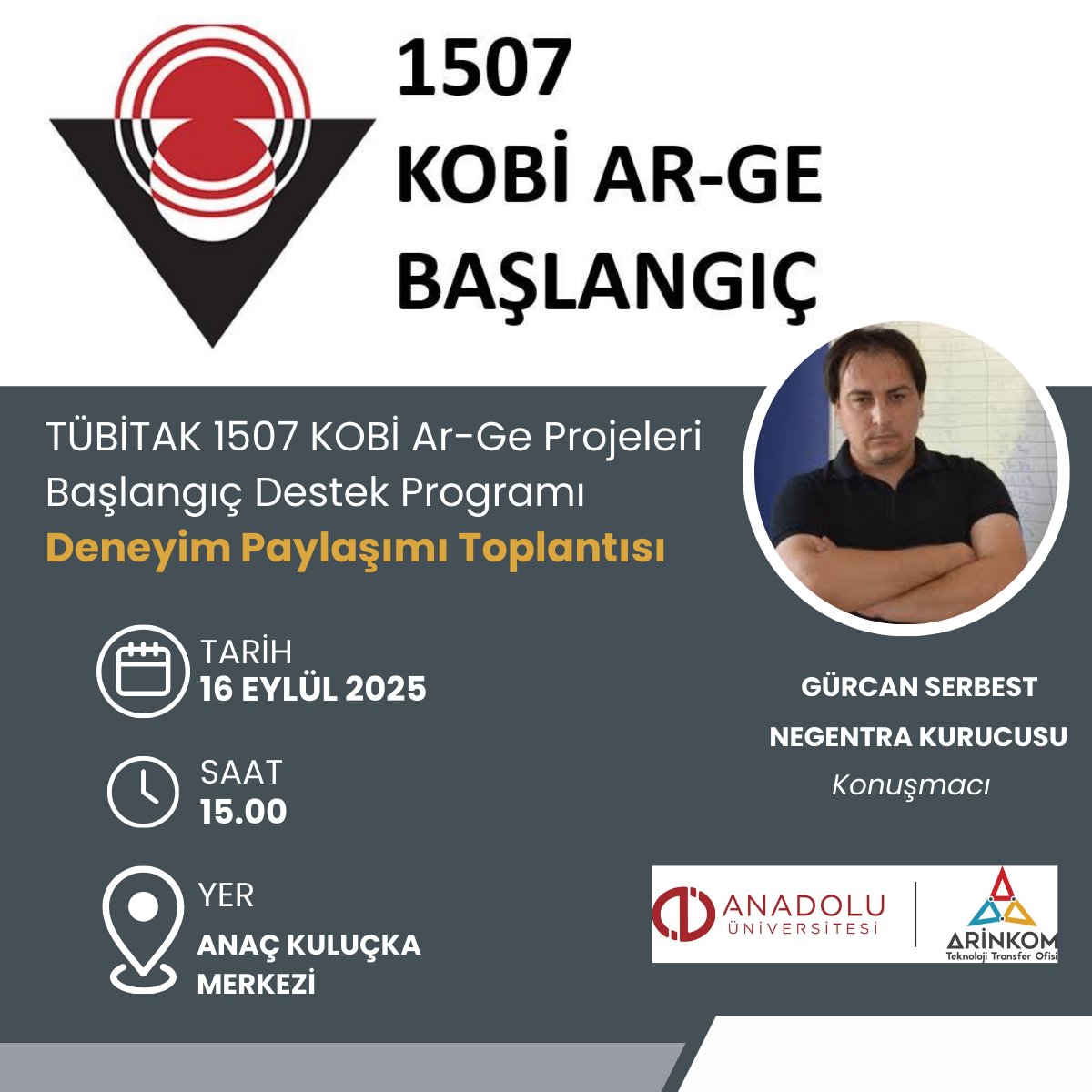 🚀TÜBİTAK 1507 Deneyim Paylaşımı Toplantısı!
📅16 Eylül 2025, Salı
 🕑15:00
 📍ANAÇ Kuluçka Merkezi
 🎙️Gürcan Serbest Negentra Yazılım ve Oyun Teknolojileri A.Ş. Kurucusu
Blockchain, XR ve Dijital İkiz çözümleri üzerine deneyimleri dinlemek için
Kayıt
docs.google.com/forms/d/12WExC…