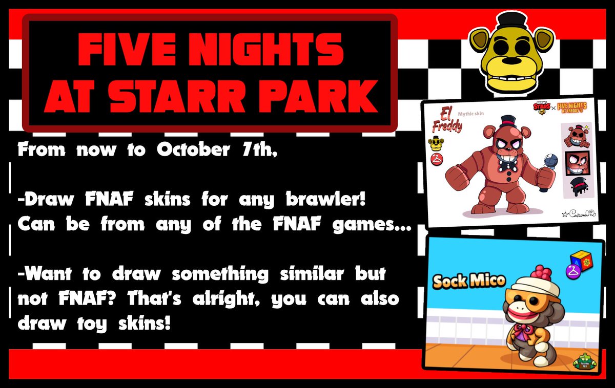 [Drawing Contest] Five Nights At Starr Park
It's getting close to Halloween so here's a semi spooky contest for you guys. Draw Brawl Stars x FNAF skins and or toy skins for a chance at prize. Top 7 win a Brawl Pass Plus! Ends Oct 7th. 

Form: forms.gle/o1JkrU1T7PaWGs…
Rules/info