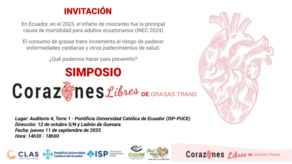 SIMPOSIO
CORAZONES LIBRES DE GRASAS TRANS
Auditorio 4, Torre 1 - PUCE
jueves 11 de sep. 14h30 - 18h00

#GrasasTrans #SaludCardiovascular #CorazónSaludable #AlimentaciónSaludable #NoMásGrasasTrans 
<a href="/DinaFarinangoEc/">Dina Farinango</a> 
<a href="/RicardoPatinoEC/">Ricardo Patiño</a>