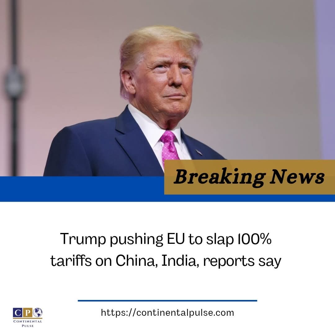 ContPulse's tweet photo. #Trump is reportedly pressuring the EU to impose 100% tariffs on imports from #China and #India.

This move, if adopted, could escalate global trade tensions and reshape economic ties between major economies.

What do you think bold strategy or risky gamble?

#Trump https://t.co/LwUhWiwWBw