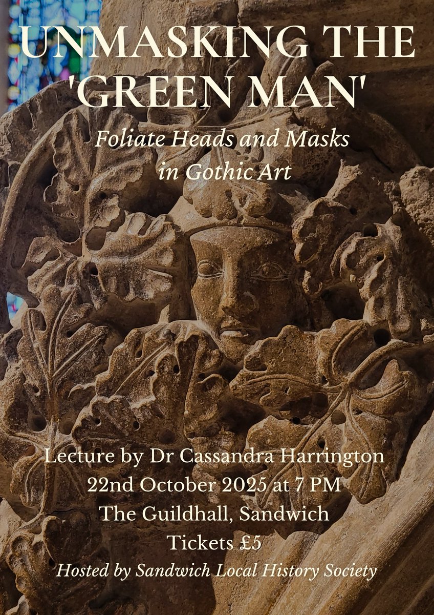 Excited to share some research from my forthcoming book.

🌿Who was the 'Green Man'?
Not a pagan relic, but a window into medieval humanism.

Join me for a lecture next month to find out more!
📍Guildhall, Sandwich
🗓 22 October, 7–8PM 
🎟 Tickets £5 👇
sandwichlocalhistorysociety.org.uk/community/sand…