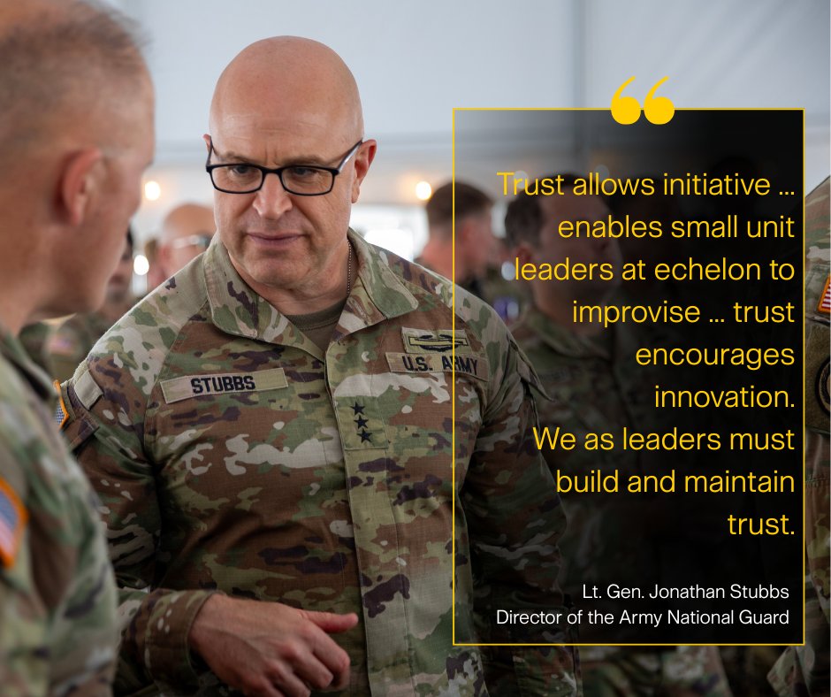 "Trust allows initiative ... enables small unit leaders at echelon to improvise ... trust encourages innovation. We as leaders must build and maintain trust."

-Lt. Gen. Jonathan Stubbs, Director Army <a href="/NationalGuard/">National Guard</a> 
#MWfC I <a href="/USNationalGuard/">National Guard</a> I <a href="/ARNGDirector/">Director Army National Guard</a>