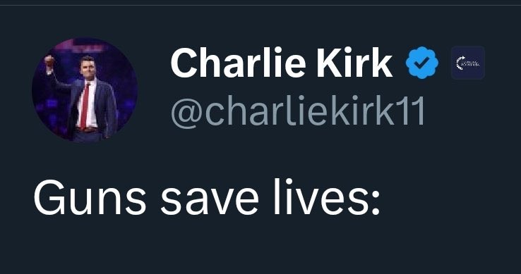 DrOctopus_8's tweet photo. Charlie “guns save lives” Kirk ladies and gentlemen https://t.co/EWdJqV1acL