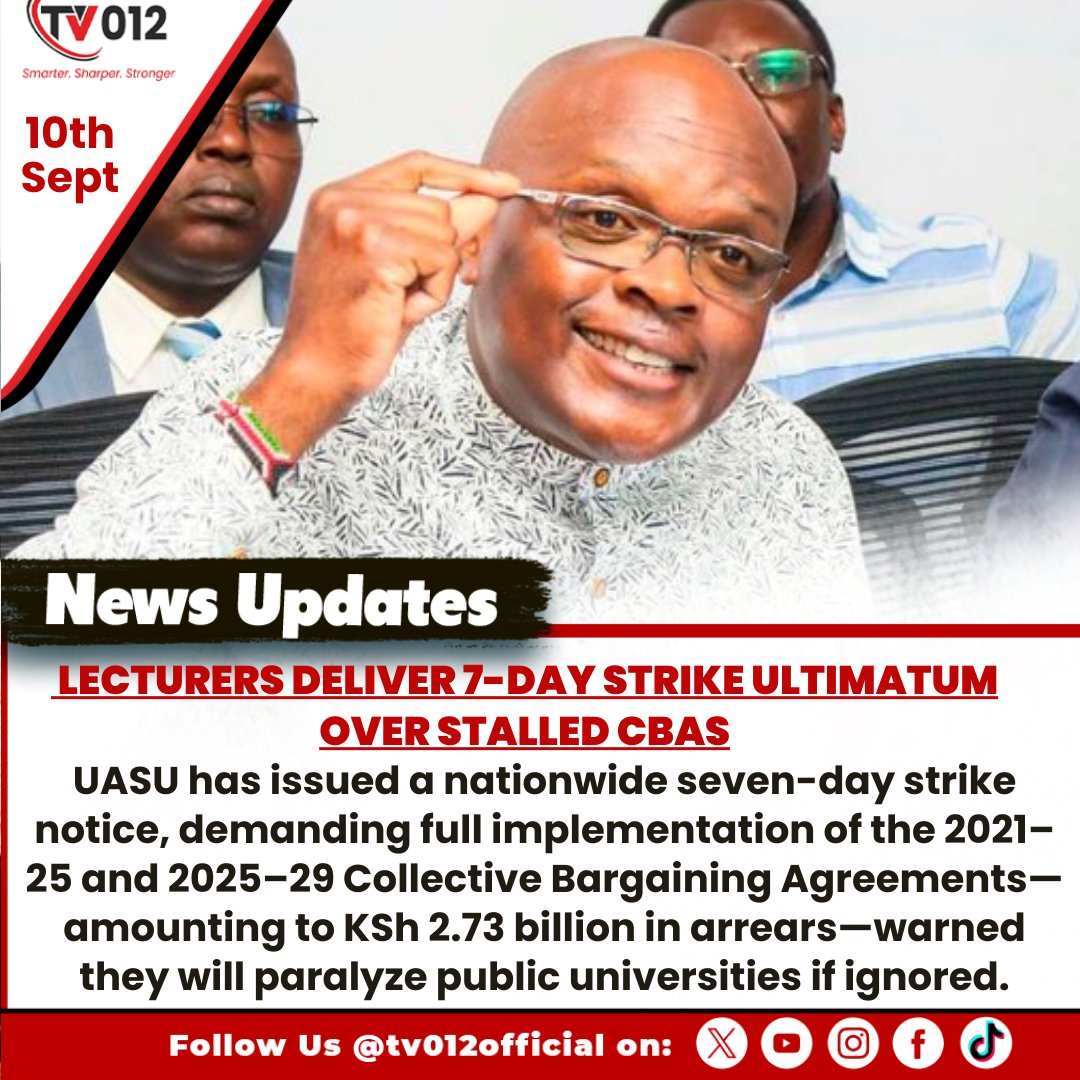tv012official's tweet image. UASU has issued a nationwide seven-day strike notice, demanding full implementation of the 2021–25 and 2025–29 Collective Bargaining Agreements

 #EducationStrike #UASU #HigherEdReform #University #highereducation #Education #Strike #Study #Notice #tv012newsupdate